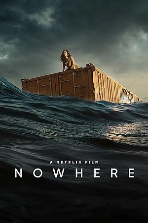دانلود فیلم هیچ کجا Nowhere 2023 + دوبله فارسی