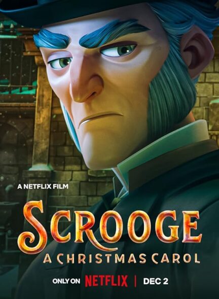 دانلود انیمیشن اسکروج سرود کریسمس Scrooge: A Christmas Carol 2022 + دوبله فارسی