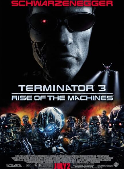 دانلود فیلم نابودگر 3 خیزش ماشین‌ها Terminator 3: Rise of the Machines 2003 + دوبله فارسی