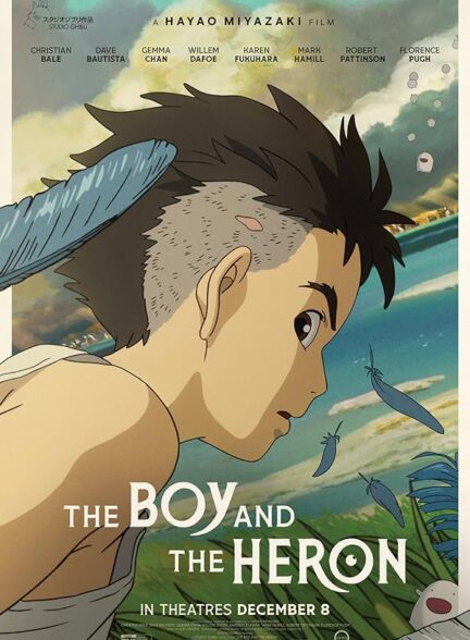 دانلود انیمیشن پسر و ماهیخوار The Boy and the Heron 2023 + دوبله فارسی