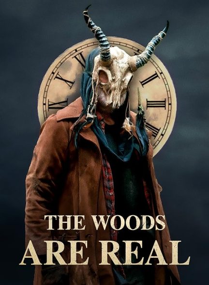 دانلود فیلم جنگل واقعیت دارد The Woods Are Real 2024 + دوبله فارسی