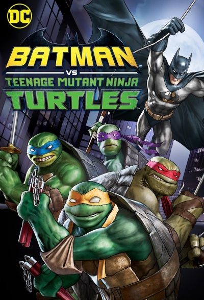 دانلود انیمیشن بتمن و لاک‌پشت‌های نینجا Batman vs Teenage Mutant Ninja Turtles 2019 + دوبله فارسی