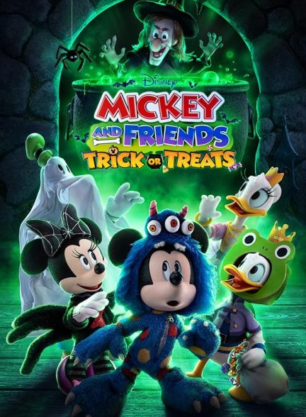 دانلود انیمیشن میکی و دوستان:حقه یا هدیه Mickey and Friends Trick or Treats 2023
