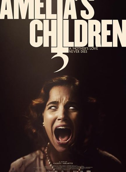دانلود فیلم فرزندان امیلیا Amelia’s Children 2024 + دوبله فارسی