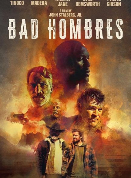 دانلود فیلم مردان بد Bad Hombres 2024 + دوبله فارسی